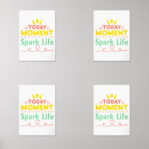 Today Moment, Spark Life