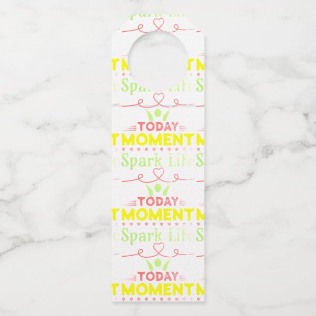 Today Moment, Spark Life Bottle Tag (Front)