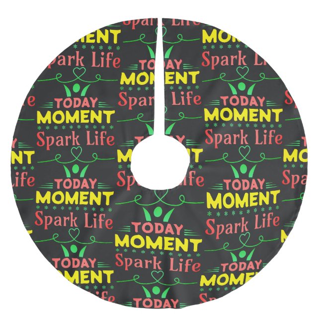 Today Moment, Spark Life Brushed Polyester Tree Skirt (Front)