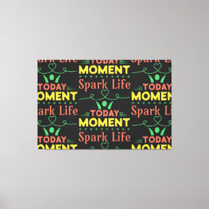 Today Moment, Spark Life Canvas Print