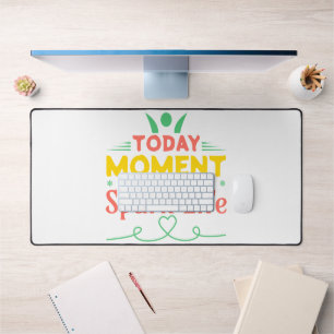 Today Moment, Spark Life Desk Mat