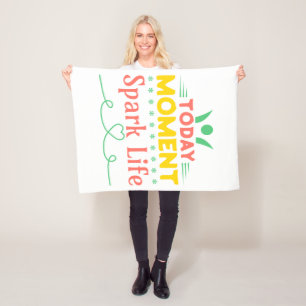 Today Moment, Spark Life Fleece Blanket