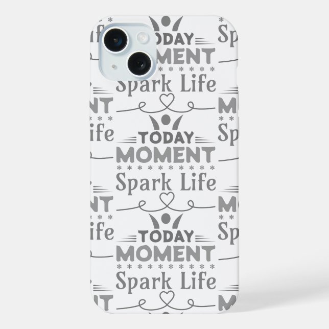 Today Moment, Spark Life iPhone Case (Back)