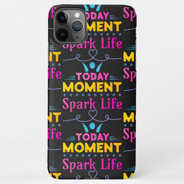 Today Moment, Spark Life iPhone Case (Back)