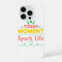 Today Moment, Spark Life