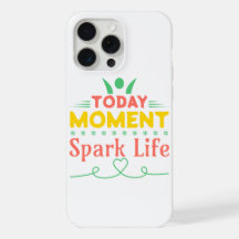 Today Moment, Spark Life