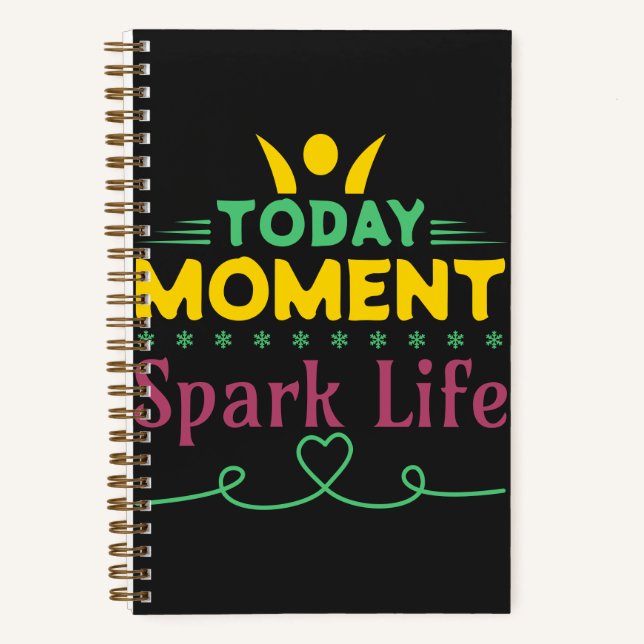 Today Moment, Spark Life Notebook (Front)