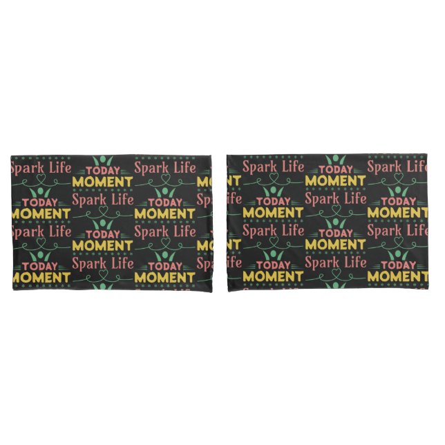 Today Moment, Spark Life Pillowcase (Front-Set)