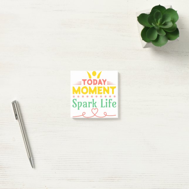 Today Moment, Spark Life Post-it Notes (Office)