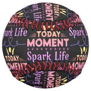 Today Moment, Spark Life Softball