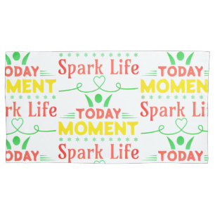 Today Moment, Spark Life Tote Bag Pillowcase