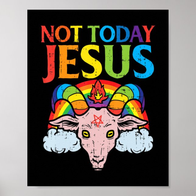 Today Not Jesus Satan Goat Satanic Rainbow Satanis Poster (Front)