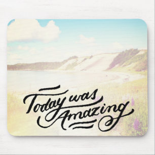 Today Was Amazing Mouse Mat