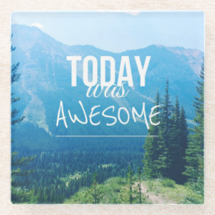 Today Was Awesome Glass Coaster