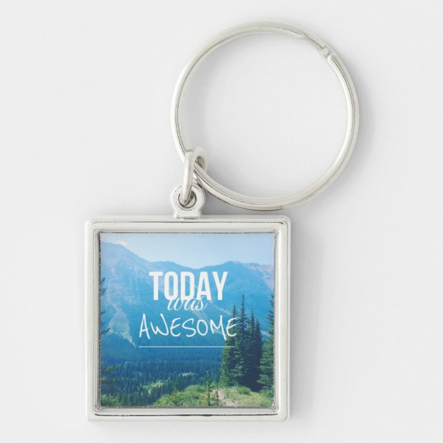 Today Was Awesome Key Ring (Front)