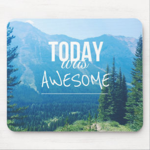 Today Was Awesome Mouse Mat