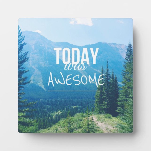 Today Was Awesome Plaque (Front)