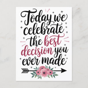 Today We Celebrate The Best Decision You Ever Made Postcard