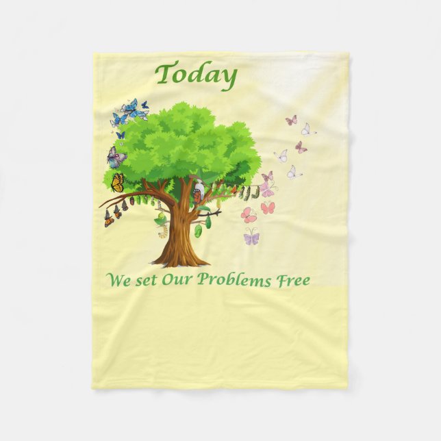 Today We Set Our Problems Free Fleece Blanket (Front)