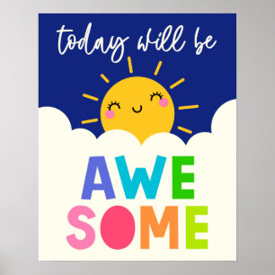 Today Will Be Awesome Poster