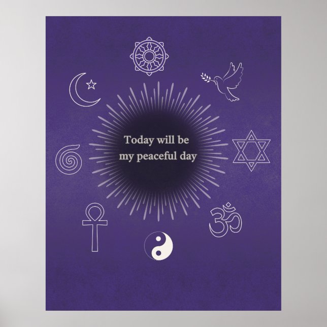 Today Will Be My Peaceful Day Wall Poster (Front)