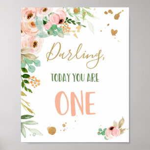 Today You Are One Girl Floral First Birthday Sign