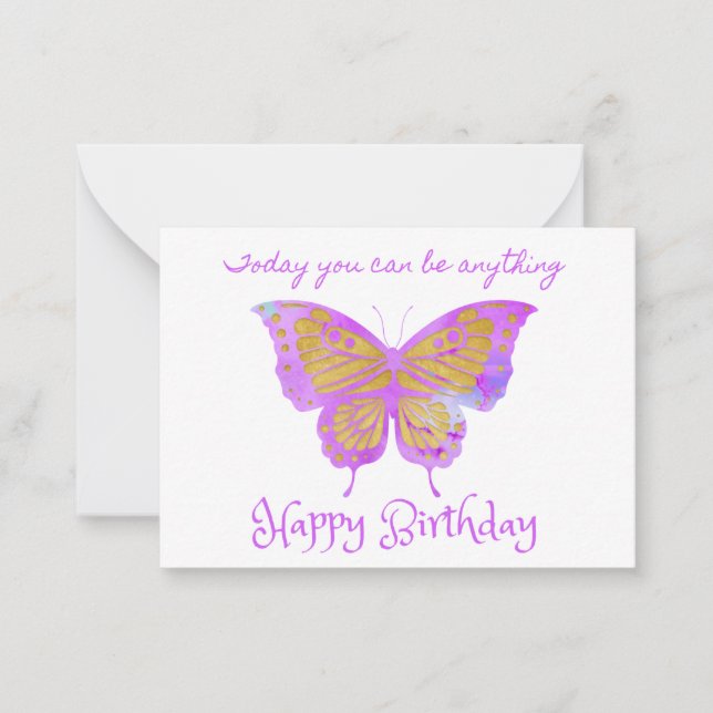 Today You Can Be Anything Butterfly Note Card (Front)