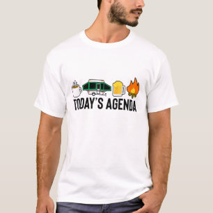 Today's Agenda Camping Coffee Pop Up Camper Beer C T-Shirt
