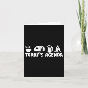 Todays Agenda - Coffee Camping Beer Campfire Outfi Card