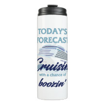 Today's Forecast: Cruisin' & Boozin'