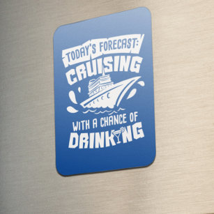 Today's Forecast Drinking Stateroom Door Cabin Magnet