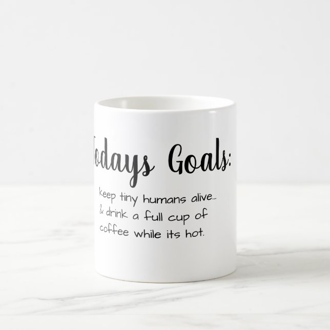 Todays Goals - Mum Mug (Center)