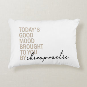 Today's good mood brought to you by chiropractic,  decorative cushion