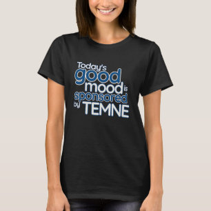 Today's Good Mood Is Sponsored By Temne  Sierra Le T-Shirt