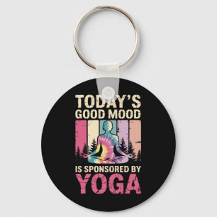 Today's Good Mood Is Sponsored By Yoga _2 Key Ring