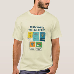 Today's Inner Weather – Colourful Mood Forecast De T-Shirt