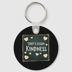 Today's Lesson Choose Kindness Key Ring