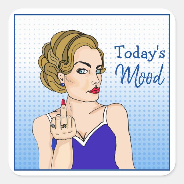 Today's Mood, Retro Lady Flipping the Bird  Square Sticker (Front)