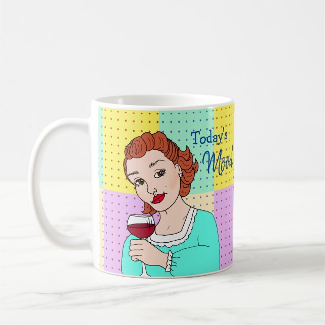 Today's Mood, Retro Lady Holding Wine Coffee Mug (Left)