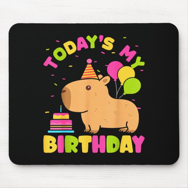 Todays My Birthday Girls Capybara Lovers Birthday  Mouse Mat (Front)