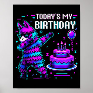 Todays My Birthday Llama Pinata Birthday Party Boy Poster