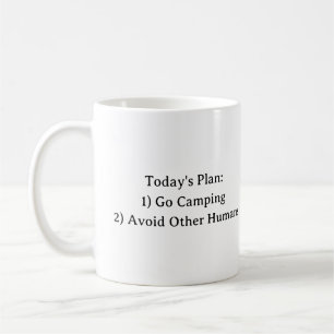 Today's Plan: 1) Go Camping 2) Avoid Other Humans  Coffee Mug