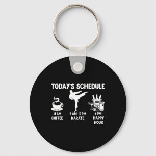Today's Schedule Karate Gift - Funny Graphic For K Key Ring