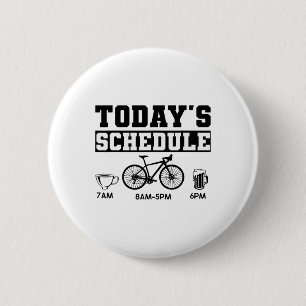 Today's Schedule Mountain Biking Cycling Vintage B 6 Cm Round Badge