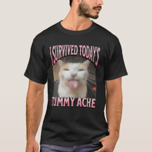 Today's Tummy Ache Funny Cat Meme Bootleg Graphic T-Shirt