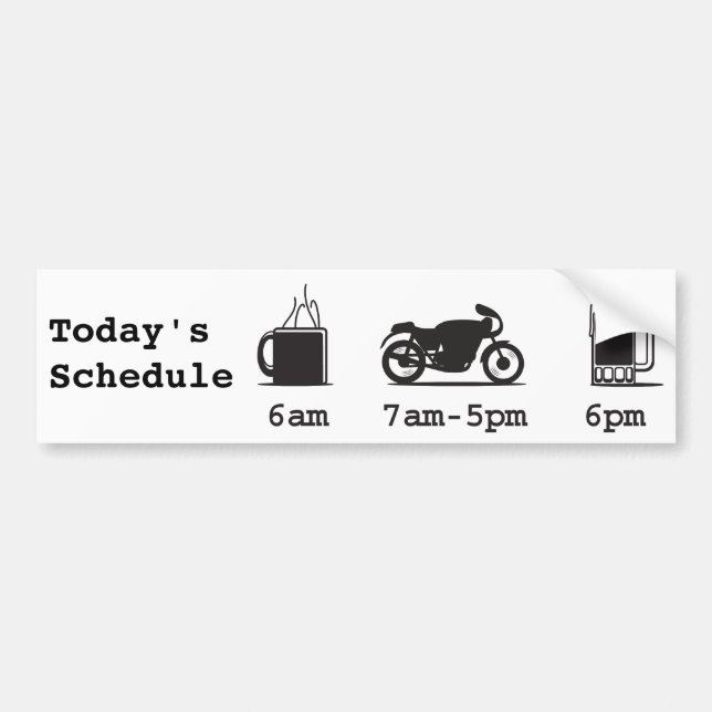 Today'sSchedule coffee 2wheels and beer Bumper Sticker (Front)