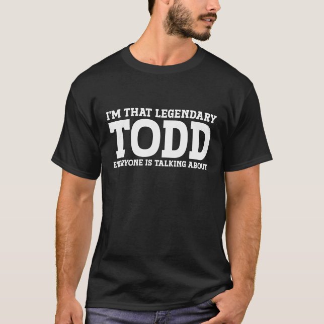 Todd Surname Funny Team Family Last Name Todd T Sh T-Shirt (Front)