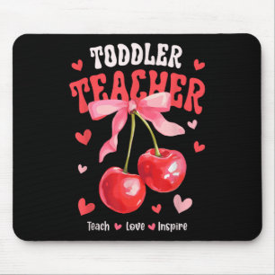 Toddle Teacher Teach Love Inspire Cherry Coquette Mouse Mat