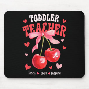 Toddle Teacher Teach Love Inspire Cherry Coquette Mouse Mat
