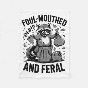 Toddler Foul-mouthed & Feral Raccoon Meme Funn Fleece Blanket